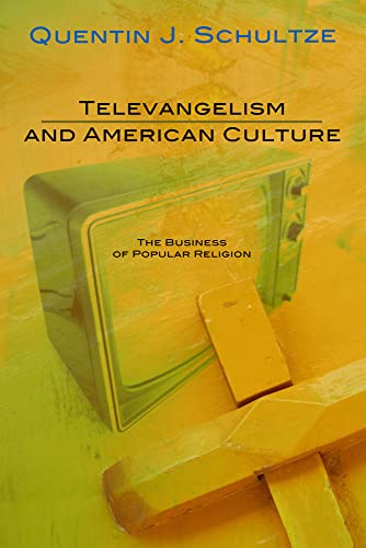 9781592443369: Televangelism and American Culture: The Business of Popular Religion