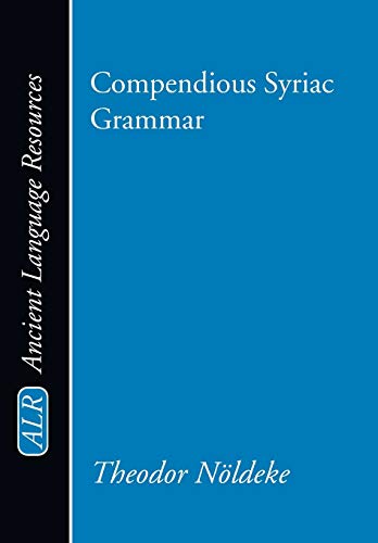 Stock image for Compendious Syriac Grammar for sale by Weller Book Works, A.B.A.A.