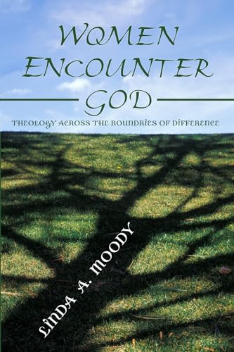 Stock image for Women Encounter God: Theology Across the Boundaries of Difference for sale by Lucky's Textbooks