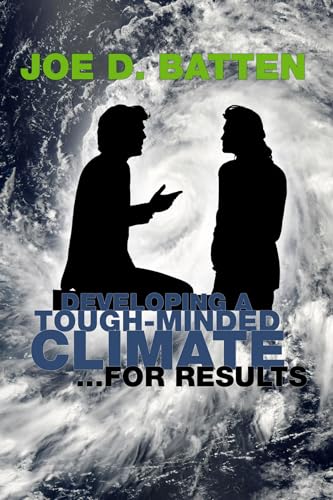 Stock image for Developing a Tough-Minded Climate for Results: for sale by Lakeside Books