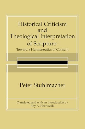 Beispielbild fr Historical Criticism and Theological Interpretation of Scripture zum Verkauf von Save With Sam