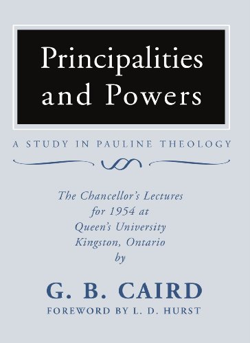 Beispielbild fr Principalities and Powers: A Study in Pauline Theology: The Chancellor's Lectures for 1954 at Queen's University, Kingston Ontario zum Verkauf von SecondSale