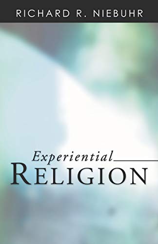 Experiential Religion (9781592444748) by Niebuhr, Richard R.
