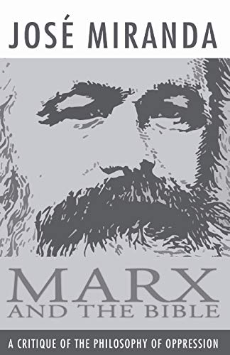 9781592444854: Marx and the Bible: A Critique of the Philosophy of Oppression