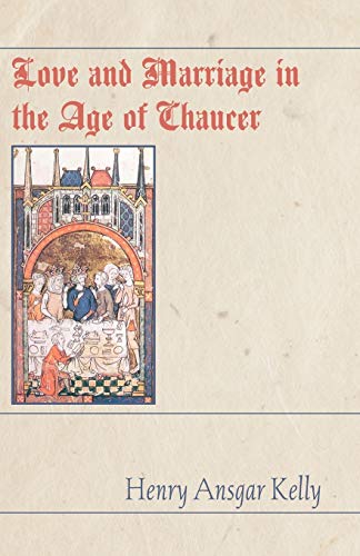 Beispielbild fr Love and Marriage in the Age of Chaucer zum Verkauf von Chiron Media