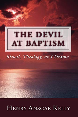 Beispielbild fr The Devil at Baptism: Ritual, Theology, and Drama zum Verkauf von Chiron Media