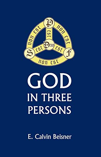 Beispielbild fr God in Three Persons zum Verkauf von Windows Booksellers