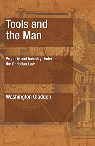 Beispielbild fr Tools and the Man: Property and Industry Under the Christian Law zum Verkauf von Windows Booksellers