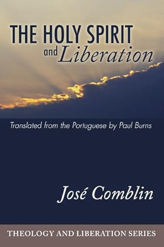 Imagen de archivo de The Holy Spirit and Liberation a la venta por Frenchboro Books