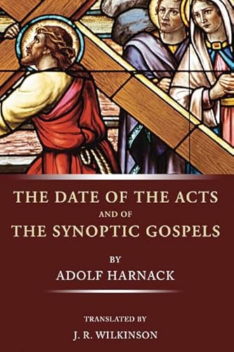 Beispielbild fr The Date of the Acts and the Synoptic Gospels zum Verkauf von Windows Booksellers