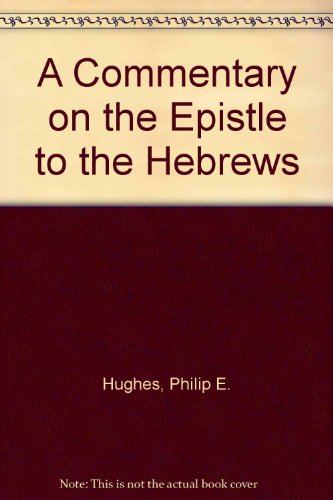 9781592445837: A Commentary on the Epistle to the Hebrews