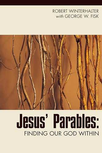 Stock image for Jesus' Parables: Finding Our God Within for sale by Revaluation Books