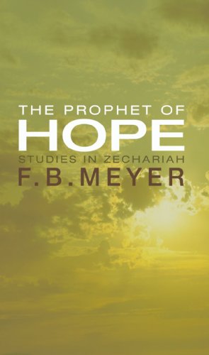Beispielbild fr The Prophet of Hope: Studies in Zechariah zum Verkauf von Windows Booksellers