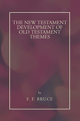 9781592446193: New Testament Development of Old Testament Themes