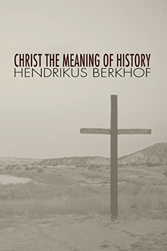 9781592446384: Christ the Meaning of History