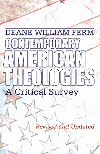 Stock image for Contemporary American Theologies: A Critical Survey for sale by Lakeside Books