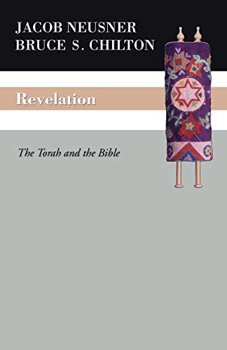 Revelation: The Torah and the Bible (9781592446612) by Neusner, Jacob