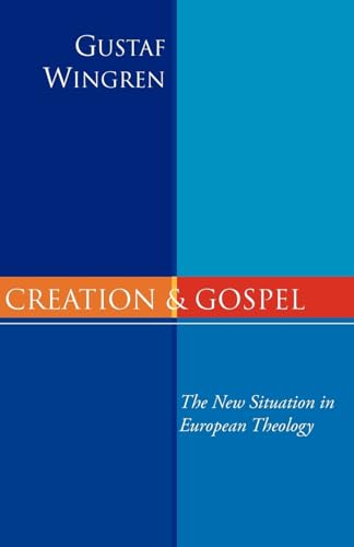 9781592446742: Creation and Gospel: The New Situation in European Theology