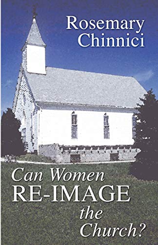 Beispielbild fr Can Women Re-Image the Church? zum Verkauf von Chiron Media