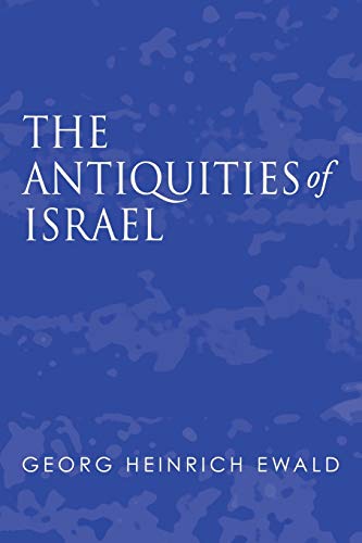 Beispielbild fr The Antiquities of Israel zum Verkauf von Windows Booksellers
