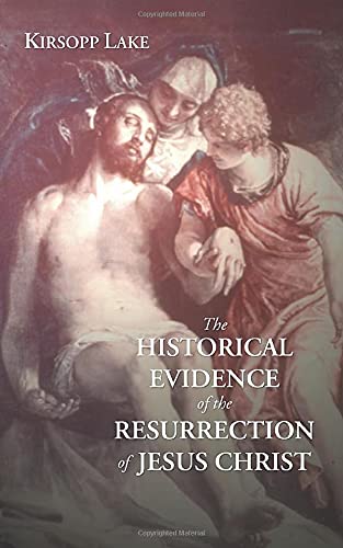 Beispielbild fr The Historical Evidence for the Resurrection of Jesus Christ zum Verkauf von Windows Booksellers