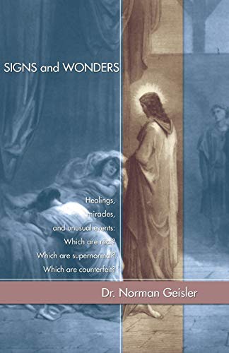 Signs and Wonders (9781592447343) by Geisler, Norman