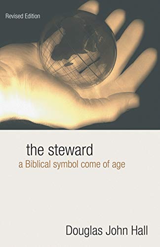 Stock image for The Steward: A Biblical Symbol Come of Age for sale by Bulk Book Warehouse