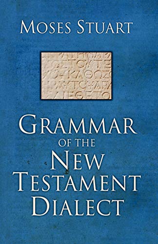 Stock image for Grammar of the New Testament Dialect, Second Edition for sale by Discover Books
