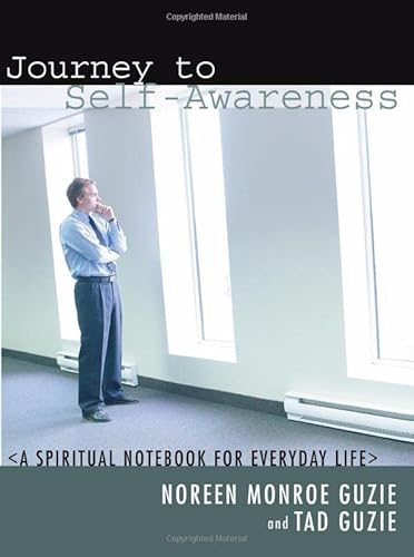Beispielbild fr Journey to Self-Awareness: A Spiritual Notebook for Everyday Life zum Verkauf von Windows Booksellers