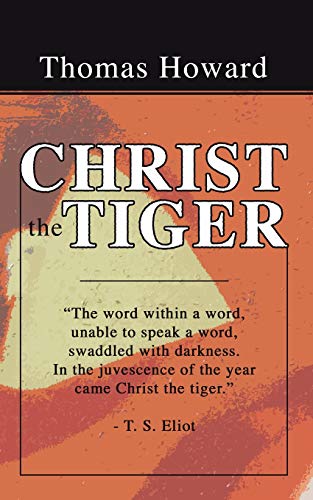 Christ the Tiger (9781592448449) by Howard, Thomas