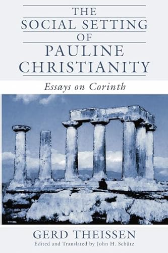 9781592448715: The Social Setting of Pauline Christianity: Essays on Corinth