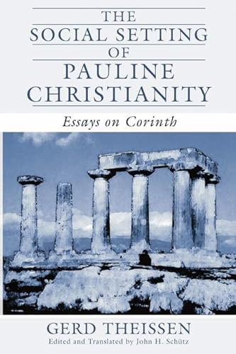 Stock image for The Social Setting of Pauline Christianity: Essays on Corinth for sale by Ergodebooks