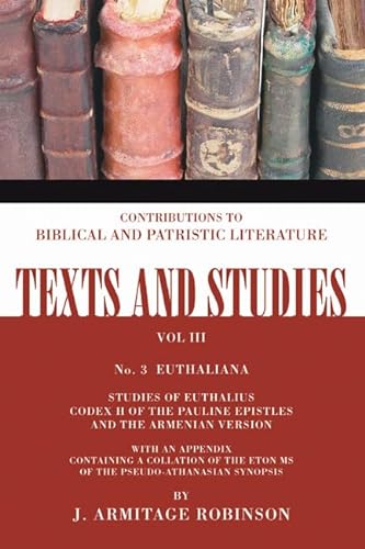 Beispielbild fr Euthaliana: Sudies of Euthalius Codex H of the Pauline Epistles and the Armenian Version zum Verkauf von Windows Booksellers