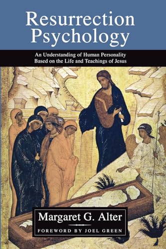 Beispielbild fr Resurrection Psychology: An Understanding of Human Personality Based on the Life and Teachings of Jesus zum Verkauf von GoldenWavesOfBooks