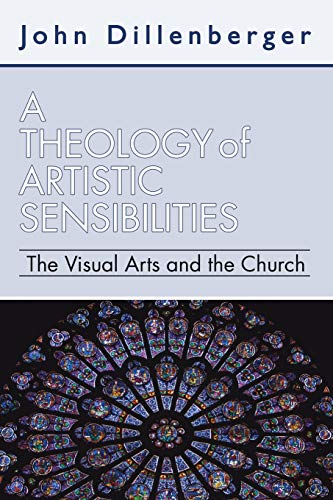 9781592449583: A Theology of Artistic Sensibilities: The Visual Arts and the Church