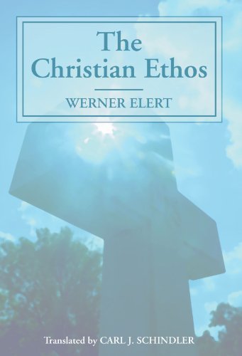 9781592449941: The Christian Ethos