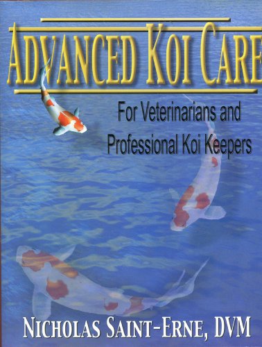 9781592474004: Advanced koi care: For veterinarians and professional koi keepers by Nicholas Saint-Erne (2002-08-02)