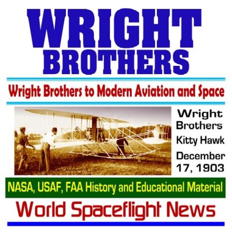 Imagen de archivo de Wright Brothers: Centennial of Flight from the Wright Brothers Kitty Hawk Flight to Modern Aviation, Airplanes, and Space  NASA, USAF, FAA History and Educational Material (CD-ROM) a la venta por Revaluation Books