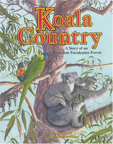 Soundprints' Wild Habitats: Koala Country: A Story of an Australian Eucalyptus Forest (9781592491063) by Deborah Dennard