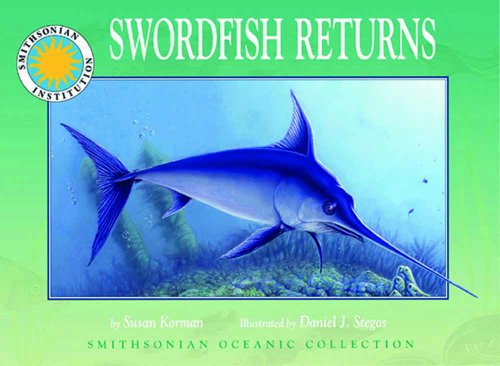 Imagen de archivo de Swordfish Returns - a Smithsonian Oceanic Collection Book (Mini book) a la venta por Your Online Bookstore