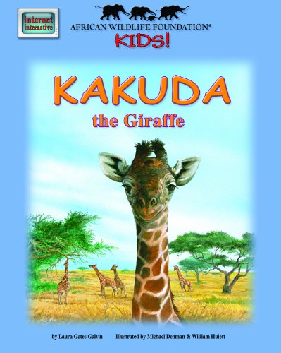 Stock image for African Wildlife Foundation Kids!: Kakuda the Giraffe for sale by medimops