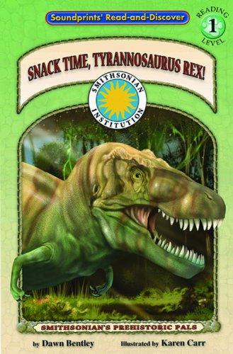 Stock image for Snack Time, Tyrannosaurus Rex! for sale by Better World Books