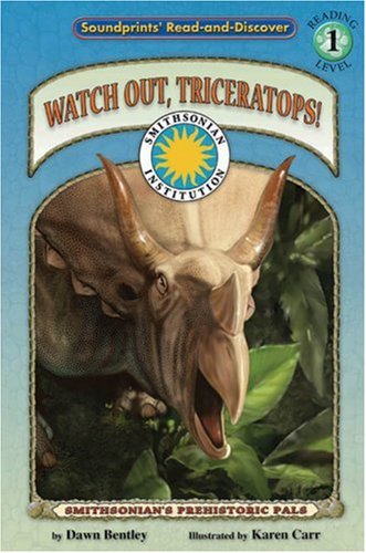 9781592493036: Watch Out, Triceratops (Soundprints Read and Discover Level 1)