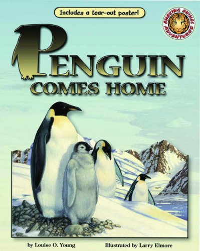 Stock image for Penguin Comes Home - An Amazing Animal Adventures Book (with poster) for sale by HPB-Emerald
