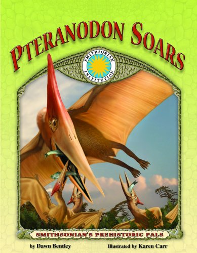 Stock image for Pterandon Soars (Smithsonian Prehistoric Pals) for sale by Hay-on-Wye Booksellers