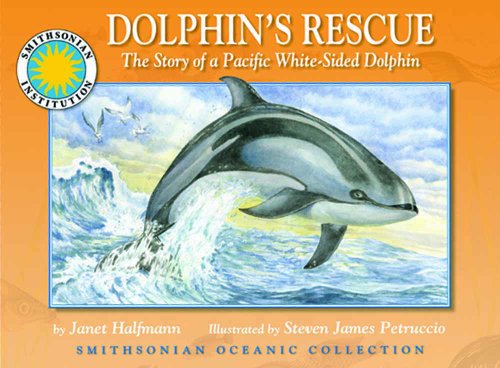 Stock image for Dolphin's Rescue: The Story of the Pacific White-Sided Dolphin - a Smithsonian Oceanic Collection Book (Mini book) for sale by Wonder Book
