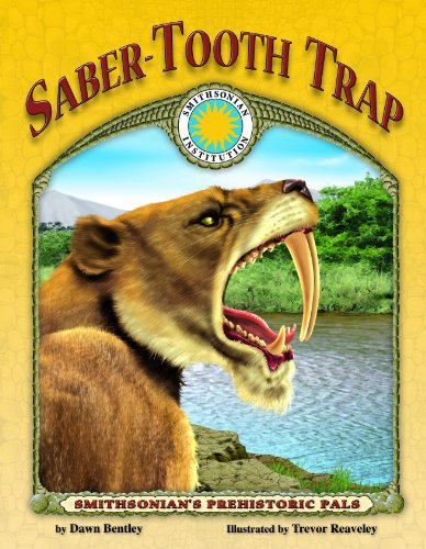 Stock image for Saber-Tooth Trap - a Smithsonian Prehistoric Pals Book (Smithsonian's Prehistoric Pals) for sale by Ergodebooks
