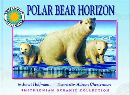 Stock image for Polar Bear Horizon - a Smithsonian Oceanic Collection Book for sale by Wonder Book