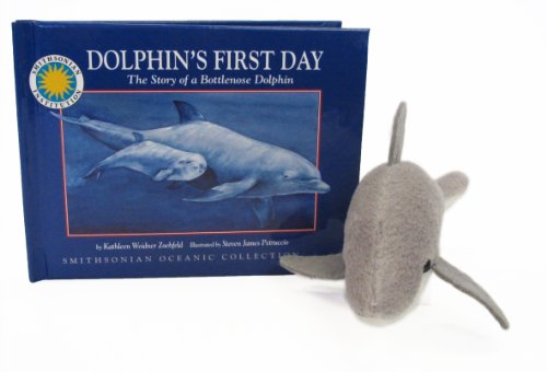 9781592496662: Dolphin's First Day: The Story of a Bottlenose Dolphin (Smithsonian Oceanic Collection) (Wildlife Storybook, Companion Stuffed Toy, and Read-Along CD)