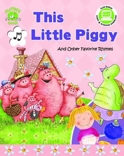 This Little Piggy: And Other Favorite Rhymes (9781592496945) by Studio Mouse Editorial